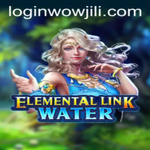 Dive into the Mystical World of ElementalLinkWater: A Game Enhanced by WOWJILI