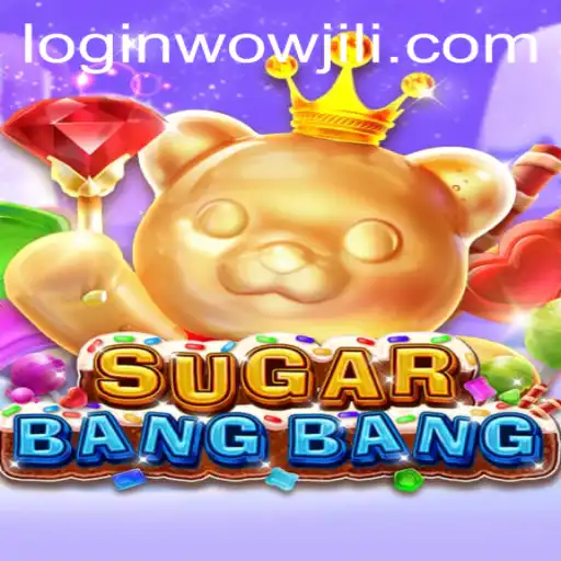 Discover the Exciting World of SUGARBANGBANG Featuring WOWJILI